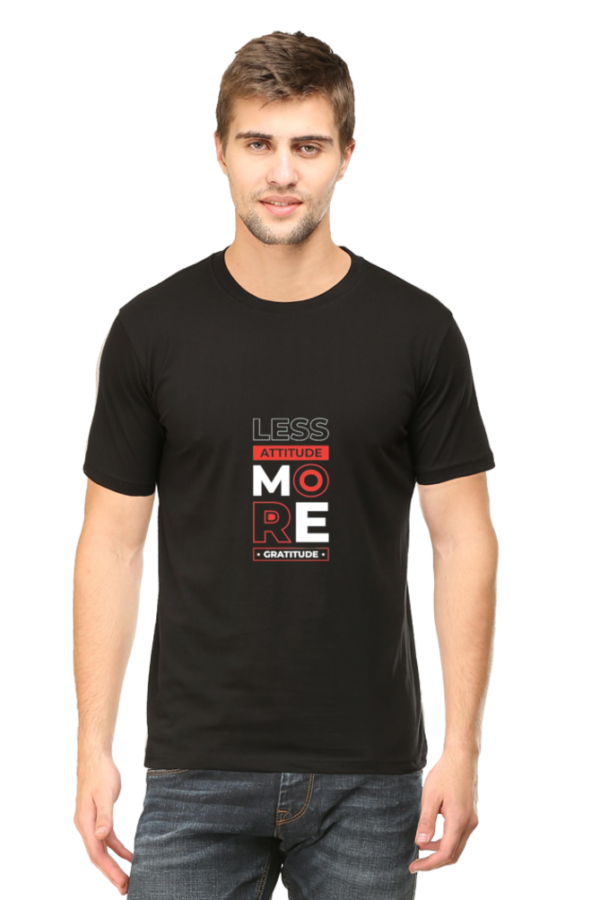 Less Attitude More Gratitude Motivational Printed T-Shirt for Men